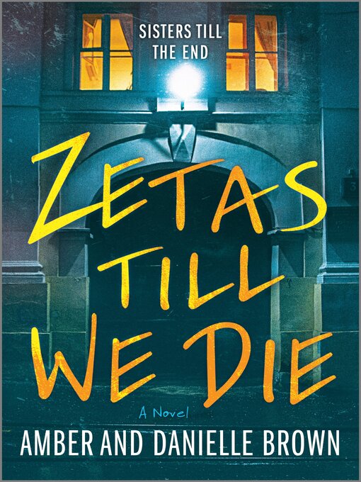 Title details for Zetas Till We Die by Amber and Danielle Brown - Available